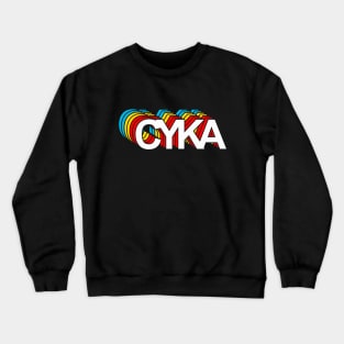 Cyka Blyat Crewneck Sweatshirt